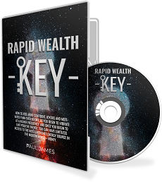 Rapid Wealth Key Paul James